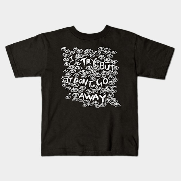 I Try But it Don’t Go Away - Wall of Eyes - Illustrated Lyrics - Inverted Kids T-Shirt by bangart